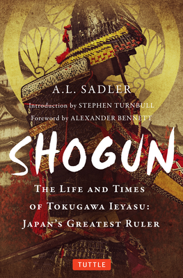 Seller image for Shogun: The Life and Times of Tokugawa Ieyasu: Japan's Greatest Ruler (Paperback or Softback) for sale by BargainBookStores