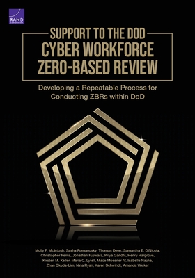 Seller image for Support to the DoD Cyber Workforce Zero-Based Review: Developing a Repeatable Process for Conducting ZBRs Within DoD (Paperback or Softback) for sale by BargainBookStores