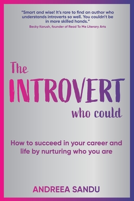 Immagine del venditore per The Introvert Who Could: How to succeed in your career and life by nurturing who you are (Paperback or Softback) venduto da BargainBookStores