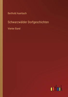Seller image for Schwarzw�lder Dorfgeschichten: Vierter Band (Paperback or Softback) for sale by BargainBookStores