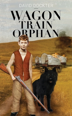 Seller image for Wagon Train Orphan (Paperback or Softback) for sale by BargainBookStores