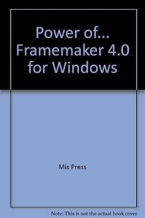 Immagine del venditore per Power of. Framemaker 4.0 for Windows venduto da WeBuyBooks