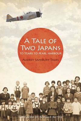 Imagen del vendedor de A Tale of Two Japans. Ten Years to Pearl Harbor. a la venta por Asia Bookroom ANZAAB/ILAB