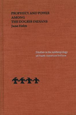 Bild des Verkufers fr Prophecy and Power Among the Dogrib Indians (Hardback or Cased Book) zum Verkauf von BargainBookStores