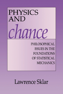 Seller image for Physics and Chance: Philosophical Issues in the Foundations of Statistical Mechanics (Paperback or Softback) for sale by BargainBookStores