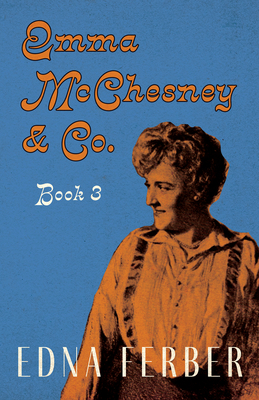 Seller image for Emma McChesney & Co. - Book 3;With an Introduction by Rogers Dickinson (Paperback or Softback) for sale by BargainBookStores