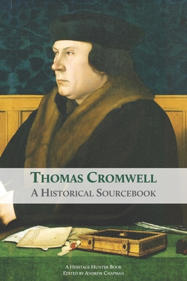 Image du vendeur pour Thomas Cromwell: A Historical Sourcebook (Paperback or Softback) mis en vente par BargainBookStores