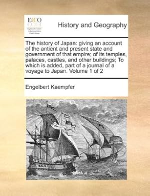 Imagen del vendedor de The history of Japan: giving an account of the antient and present state and government of that empire; of its temples, palaces, castles, an (Paperback or Softback) a la venta por BargainBookStores