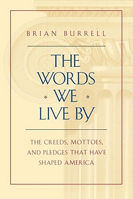 Bild des Verkufers fr The Words We Live by (Paperback or Softback) zum Verkauf von BargainBookStores