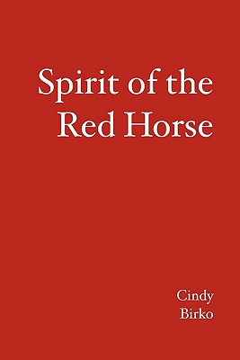 Bild des Verkufers fr Spirit of the Red Horse (Paperback or Softback) zum Verkauf von BargainBookStores
