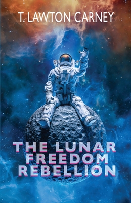 Immagine del venditore per The Lunar Freedom Rebellion (Paperback or Softback) venduto da BargainBookStores