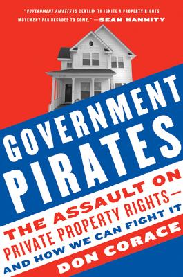 Seller image for Government Pirates: The Assault on Private Property Rights--And How We Can Fight It (Paperback or Softback) for sale by BargainBookStores