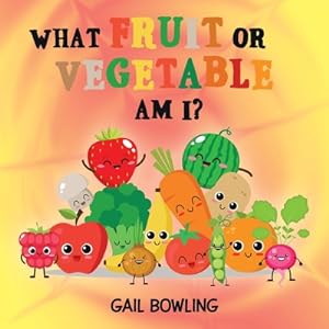 Image du vendeur pour What Fruit or Vegetable Am I? (Paperback or Softback) mis en vente par BargainBookStores