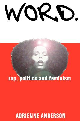 Imagen del vendedor de Word: rap, politics and feminism (Paperback or Softback) a la venta por BargainBookStores