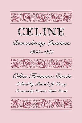Seller image for Celine: Remembering Louisiana, 1850-1871 (Paperback or Softback) for sale by BargainBookStores