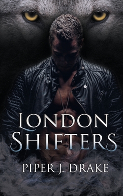 Seller image for London Shifters: The Complete Shapeshifter Romance Series (Paperback or Softback) for sale by BargainBookStores