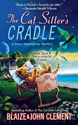 Seller image for The Cat Sitter's Cradle: A Dixie Hemingway Mystery (Paperback or Softback) for sale by BargainBookStores
