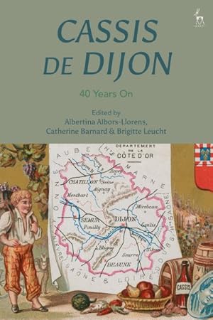 Image du vendeur pour Cassis De Dijon : 40 Years on mis en vente par GreatBookPricesUK