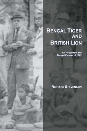 Seller image for Bengal Tiger And British Lion : An Account of the Bengal Famine of 1943 for sale by GreatBookPricesUK