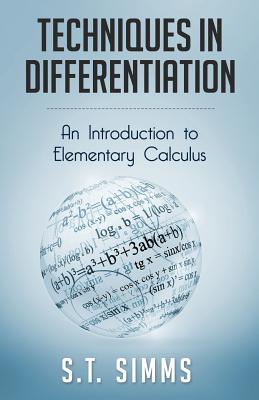 Immagine del venditore per Techniques in Differentiation: An Introduction to Elementary Calculus (Paperback or Softback) venduto da BargainBookStores