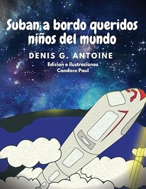 Bild des Verkufers fr Suban a Bordo Queridos Ninos del Mundo (Paperback or Softback) zum Verkauf von BargainBookStores