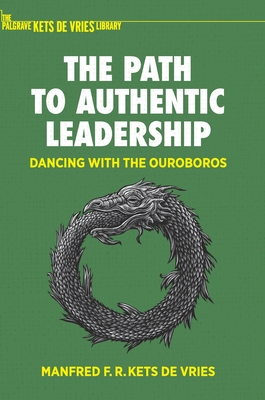 Seller image for The Path to Authentic Leadership: Dancing with the Ouroboros (Hardback or Cased Book) for sale by BargainBookStores
