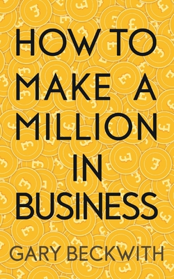 Seller image for How To Make A Million In Business (Paperback or Softback) for sale by BargainBookStores