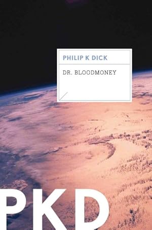 Seller image for Dr. Bloodmoney for sale by GreatBookPricesUK