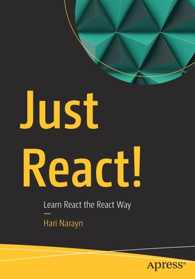 Seller image for Just React!: Learn React the React Way (Paperback or Softback) for sale by BargainBookStores
