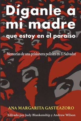 Seller image for D�ganle a mi madre que estoy en el para�so: Memorias de una prisionera pol�tica (Paperback or Softback) for sale by BargainBookStores