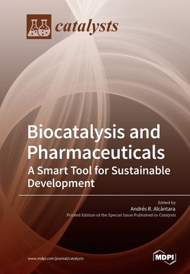 Imagen del vendedor de Biocatalysis and Pharmaceuticals: A Smart Tool for Sustainable Development (Paperback or Softback) a la venta por BargainBookStores