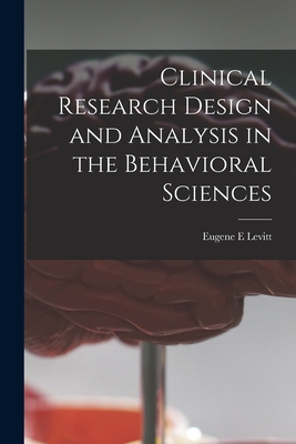 Seller image for Clinical Research Design and Analysis in the Behavioral Sciences (Paperback or Softback) for sale by BargainBookStores