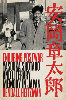 Imagen del vendedor de Enduring Postwar: Yasuoka Shotaro and Literary Memory in Japan (Paperback or Softback) a la venta por BargainBookStores