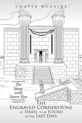 Immagine del venditore per The Engraved Cornerstone of Israel to Be Found in the Last Days: The Stone with Seven Eyes (Paperback or Softback) venduto da BargainBookStores