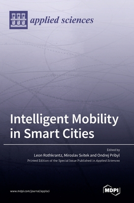 Image du vendeur pour Intelligent Mobility in Smart Cities (Hardback or Cased Book) mis en vente par BargainBookStores