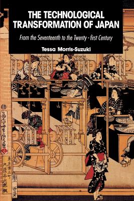 Bild des Verkufers fr The Technological Transformation of Japan: From the Seventeenth to the Twenty-First Century (Paperback or Softback) zum Verkauf von BargainBookStores