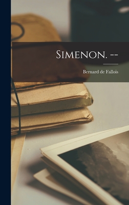 Seller image for Simenon. -- (Hardback or Cased Book) for sale by BargainBookStores