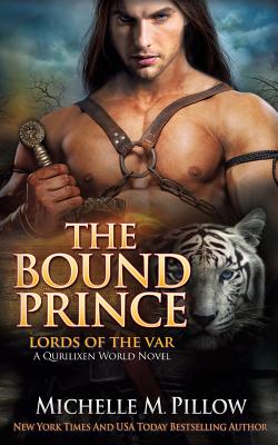 Seller image for The Bound Prince: A Qurilixen World Novel (Paperback or Softback) for sale by BargainBookStores