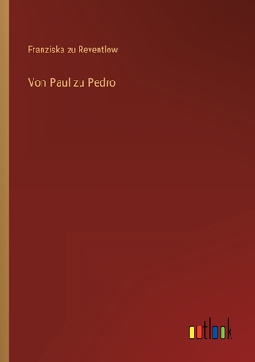 Imagen del vendedor de Von Paul zu Pedro (Paperback or Softback) a la venta por BargainBookStores