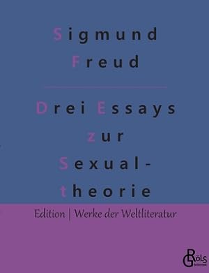 Seller image for Drei Abhandlungen zur Sexualtheorie: Essays zur Sexualtheorie (Paperback or Softback) for sale by BargainBookStores