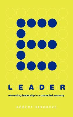 Seller image for E-Leader: Reinventing Leadership in a Connected Economy (Hardback or Cased Book) for sale by BargainBookStores