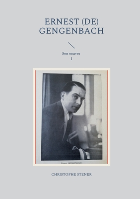 Imagen del vendedor de Ernest (de) Gengenbach: Son oeuvre I (Paperback or Softback) a la venta por BargainBookStores