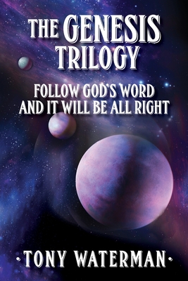 Seller image for The Genesis Trilogy: Follow God's Word and It Will Be All Right (Paperback or Softback) for sale by BargainBookStores