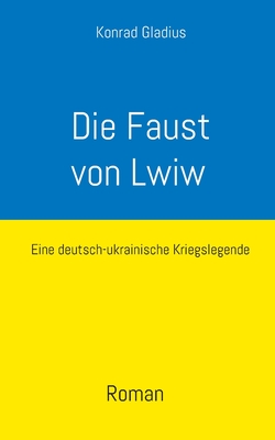Seller image for Die Faust von Lwiw: Eine deutsch-ukrainische Kriegslegende (Paperback or Softback) for sale by BargainBookStores