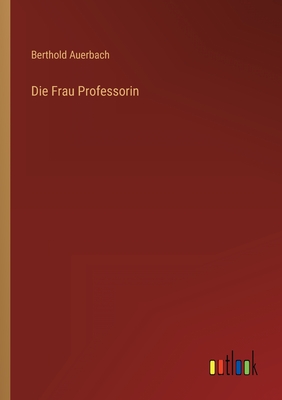 Seller image for Die Frau Professorin (Paperback or Softback) for sale by BargainBookStores