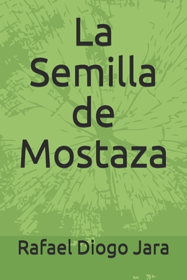 Imagen del vendedor de La Semilla de Mostaza (Paperback or Softback) a la venta por BargainBookStores