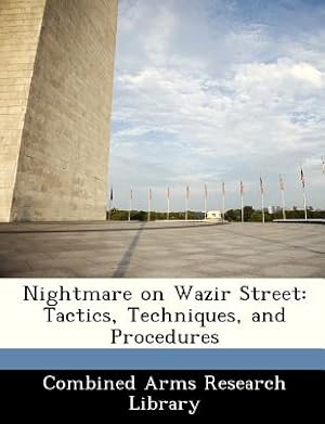 Immagine del venditore per Nightmare on Wazir Street: Tactics, Techniques, and Procedures (Paperback or Softback) venduto da BargainBookStores