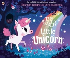 Bild des Verkufers fr Ten Minutes to Bed: Little Unicorn zum Verkauf von Smartbuy