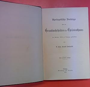 Bild des Verkufers fr Apologetische Vortrage uber die Grundwahrheiten des Christenthums im Winter 1864 zu Leipzig gehalten zum Verkauf von biblion2