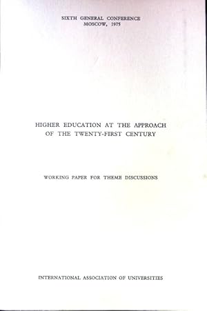 Immagine del venditore per Higher Education at the approach of the twenty-first Century. Working paper for theme discussions; Sixth general conference Moscow. venduto da books4less (Versandantiquariat Petra Gros GmbH & Co. KG)